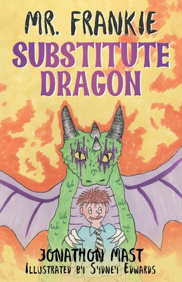 Mr. Frankie Substitute Dragon 1957407301 Book Cover