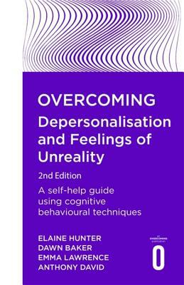 Overcoming Depersonalisation and Feelings of Un... 147214063X Book Cover