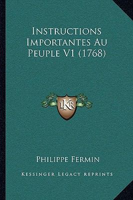 Instructions Importantes Au Peuple V1 (1768) [French] 1166040283 Book Cover