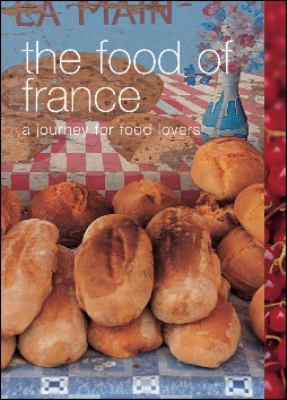 The Food of France: A Journey for Food Lovers (... 155285681X Book Cover