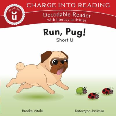 Paperback Run, Pug! : Short U Decodable Reader Book