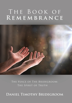 The Book of Remembrance: The Voice of the Bride... 1669866572 Book Cover