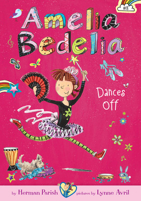 Amelia Bedelia Dances Off 1098251091 Book Cover