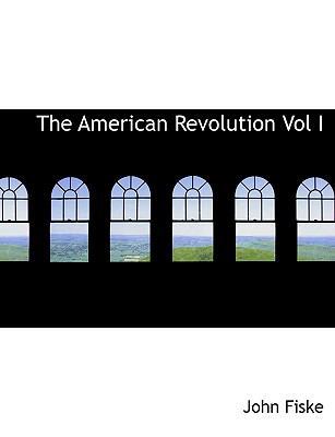 The American Revolution Vol I [Large Print] 1116776359 Book Cover