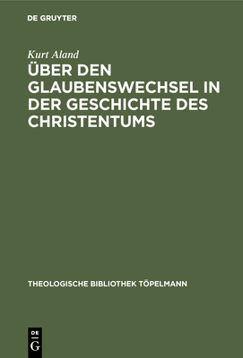 Über den Glaubenswechsel in der Geschichte des ... [German] 3110052148 Book Cover