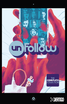 Unfollow: The Complete Collection 1799513424 Book Cover