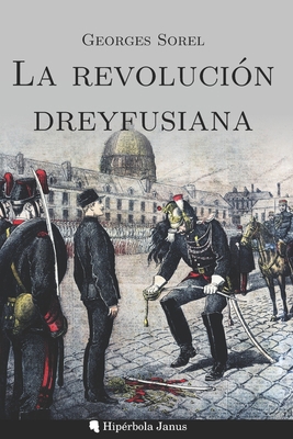 La revolución dreyfusiana [Spanish] B0B3P6M95P Book Cover