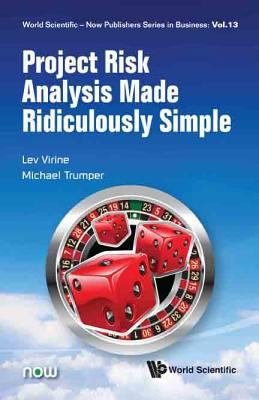Project Risk Analysis Made Ridiculously Simple 9814759376 Book Cover