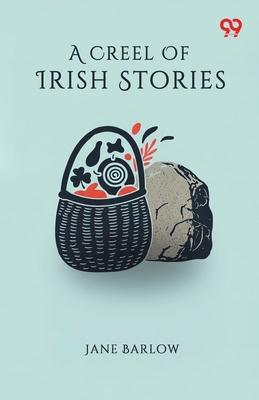 A Creel Of Irish Stories 9373409832 Book Cover