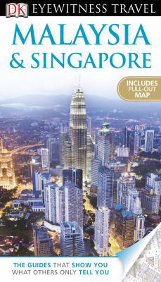 Eyewitness: Malaysia and Singapore 0756695260 Book Cover