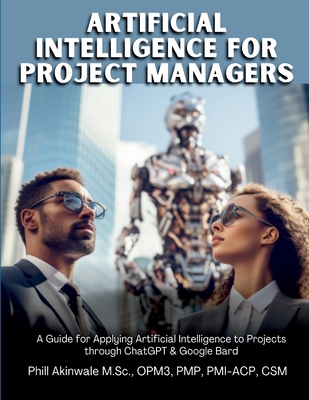 Artificial Intelligence for Project Managers: A... 1934579289 Book Cover