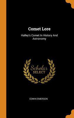 Comet Lore: Halley's Comet in History and Astro... 0353386014 Book Cover