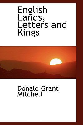 English Lands, Letters, and Kings 0559877587 Book Cover