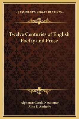 Twelve Centuries of English Poetry and Prose 116937414X Book Cover