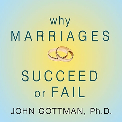 Why Marriages Succeed or Fail: And How You Can ... B08XNVDBKP Book Cover