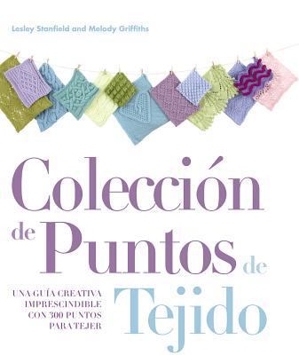 Colección de puntos de tejido (Spanish Edition) [Spanish] 9871903065 Book Cover
