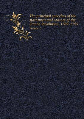 The principal speeches of the statesmen and ora... 5518639058 Book Cover