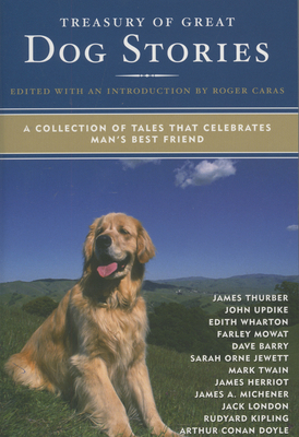 Treasury of Great Dog Stories: A Collection of ... 0884864162 Book Cover