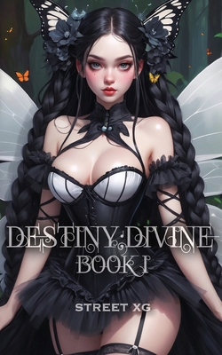 Destiny;divine: Book I B0DL384FDJ Book Cover