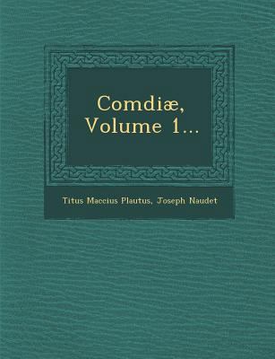 Comdiae, Volume 1... [Latin] 1286958814 Book Cover