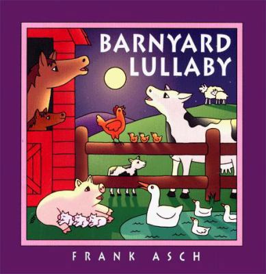Barnyard Lullaby 0689813635 Book Cover