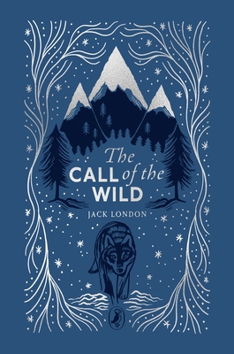 The Call of the Wild (Puffin Clothbound Classics) 0241725135 Book Cover