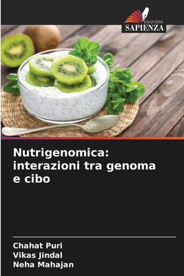 Nutrigenomica: interazioni tra genoma e cibo [Italian] 6207414608 Book Cover