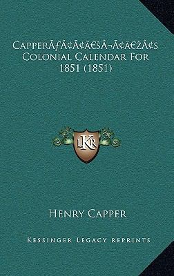 Capper's Colonial Calendar For 1851 (1851) 1166505820 Book Cover