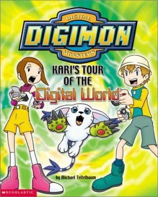 Kari's Tour of the Digital World 0439341124 Book Cover