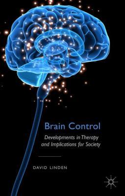 Brain Control: Developments in Therapy and Impl... 1137335327 Book Cover