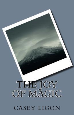 The Joy Of Magic 1985207907 Book Cover