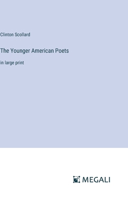 The Younger American Poets: in large print 3387310978 Book Cover