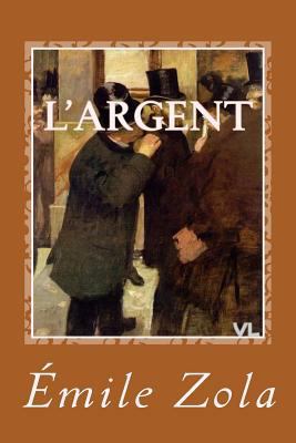 L'argent [French] 1541105818 Book Cover