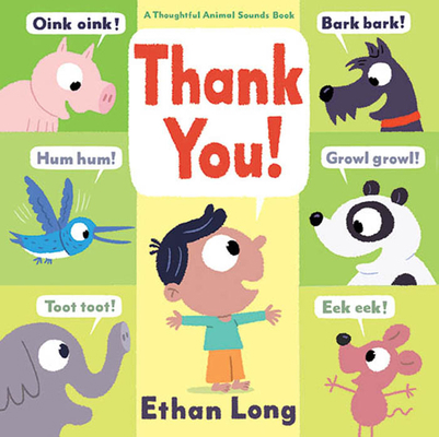 Thank You!: A Thoughtful Animal Sounds Book 1419713647 Book Cover