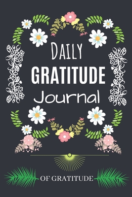 Daily Gratitude Journal: Positivity Diary for a Happier You