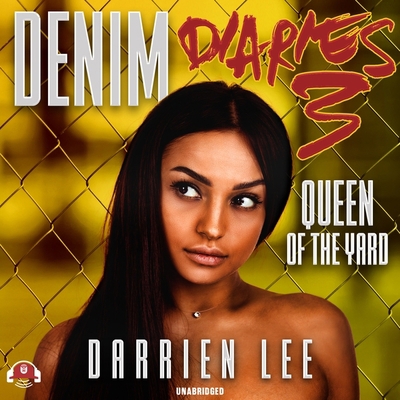 Denim Diaries 3 Lib/E: Queen of the Yard 1094038849 Book Cover