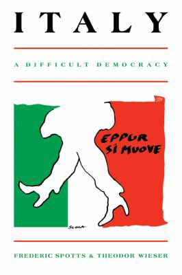 Italy: A Difficult Democracy: A Survey of Itali... B0014BY6K4 Book Cover