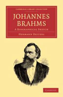 Johannes Brahms: A Biographical Sketch 0511703627 Book Cover