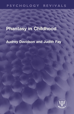 Phantasy in Childhood 1032937521 Book Cover