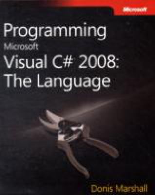 Programming Microsoft® Visual C#® 2008: The Lan... 0735625409 Book Cover