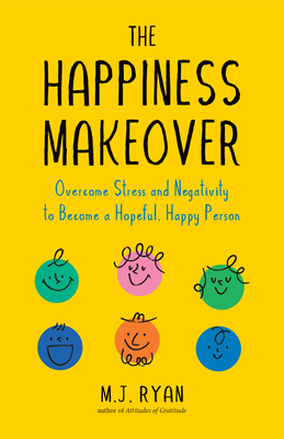 The Happiness Makeover: Overcome Stress and Neg... 1642509272 Book Cover