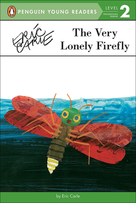 The Very Lonely Firefly 0606260692 Book Cover