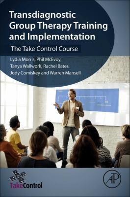 Transdiagnostic Group Therapy Training and Impl... 0128139897 Book Cover