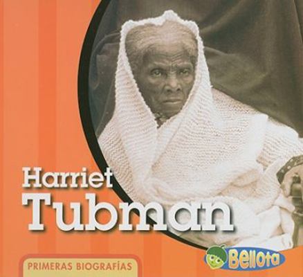 Harriet Tubman [Spanish] 1432906577 Book Cover