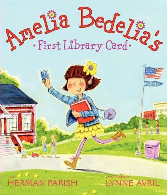 Amelia Bedelia's First Library Card 0062095137 Book Cover