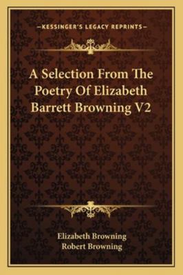 A Selection From The Poetry Of Elizabeth Barret... 1162967536 Book Cover