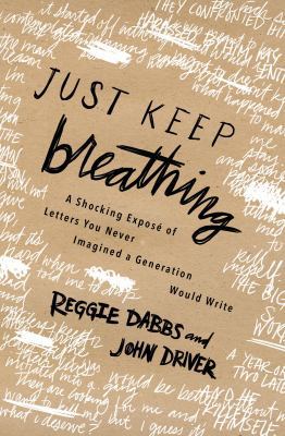 Just Keep Breathing: A Shocking Expose' of Lett... 0718077199 Book Cover