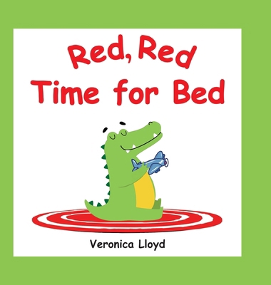 Red, Red, Time for Bed 1989058329 Book Cover