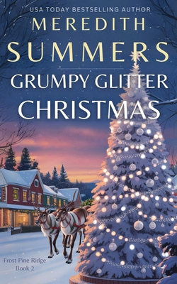 Grumpy Glitter Christmas B0G7NJR6QV Book Cover