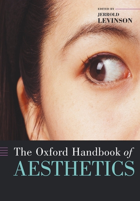 The Oxford Handbook of Aesthetics 0199279454 Book Cover